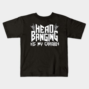 Funny Headbanging Is My Cardio Heavy Metal Gift Kids T-Shirt